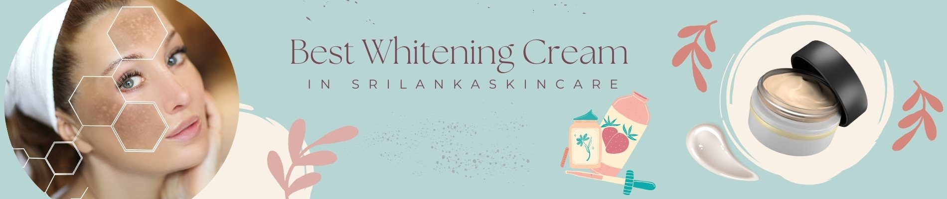 Best skin whitening cream in sri lanka 1 Best skin whitening cream in sri lanka